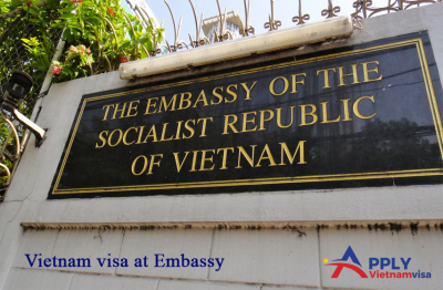 How to get Vietnam visa at Vietnam Embassy in the quick way?